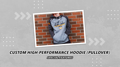 Custom High-Performance Hoodie (Pullover) Special Features