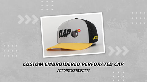 Custom Embroidered Perforated Cap Special Features